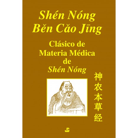 Shen Nong Ben Cao Jing. Clásico de Materia Médica de Shen Nong