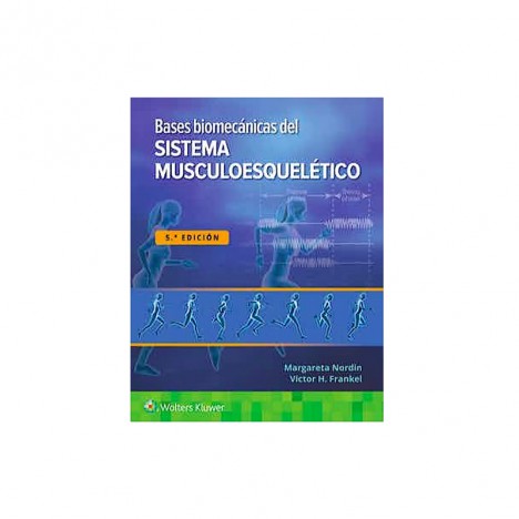 Bases Biomecánicas del Sistema Musculoesquelético