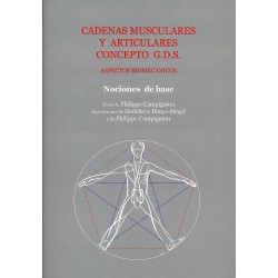 Chaînes musculaires et articulaires Concept G.D.S. Volume 1 : Notions de base