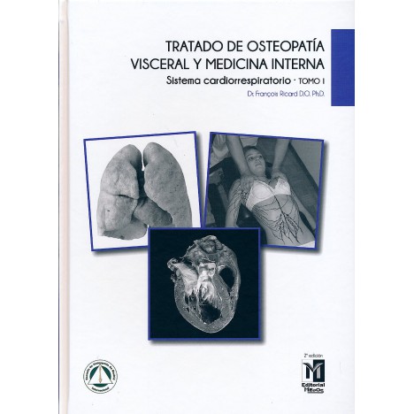 Tratado de Osteopatía Visceral y Medicina Interna, Tomo I: Sistema Cardiorrespiratorio